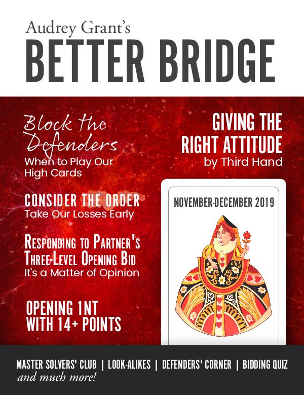 AUDREY GRANT'S BETTER BRIDGE MAGAZINE November / December 2019