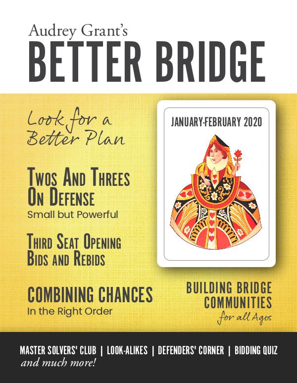 AUDREY GRANT'S BETTER BRIDGE MAGAZINE January / February 2020