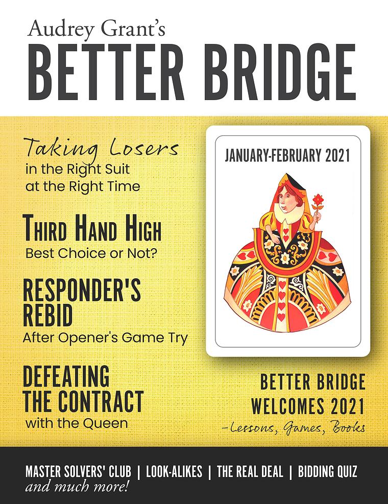 AUDREY GRANT'S BETTER BRIDGE MAGAZINE January / February 2021