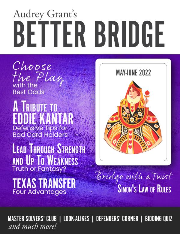 AUDREY GRANT'S BETTER BRIDGE MAGAZINE May / June 20