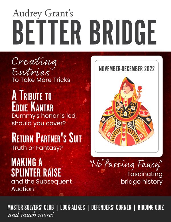 AUDREY GRANT'S BETTER BRIDGE MAGAZINE November / December 2022