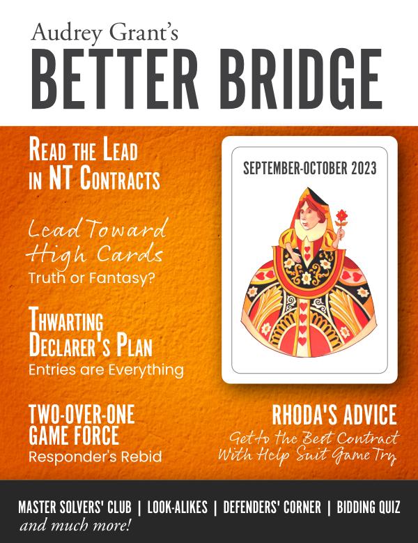 AUDREY GRANT'S BETTER BRIDGE MAGAZINE September / October 2023