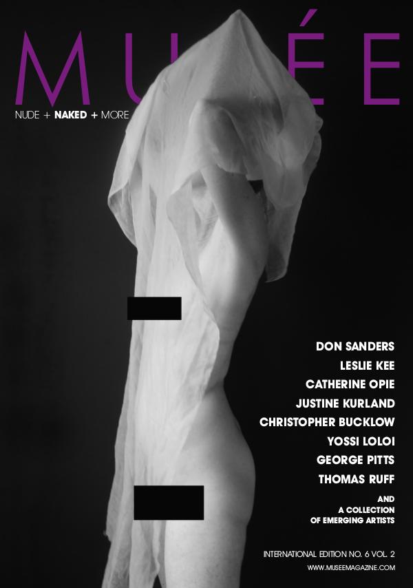 Musée Magazine Issue No. 6 Vol. 2 - Nude + Naked + More