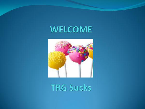 TRG Sucks TRG Sucks