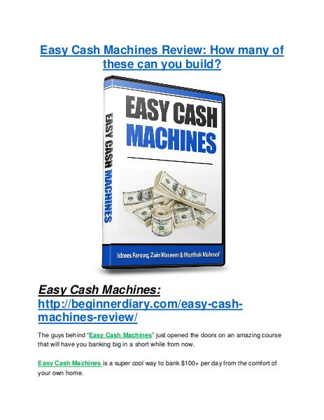 Easy Cash Machines Review - 80% Discount and $26,800 Bonus Easy Cash Machines Review & HUGE $23800 Bonuses