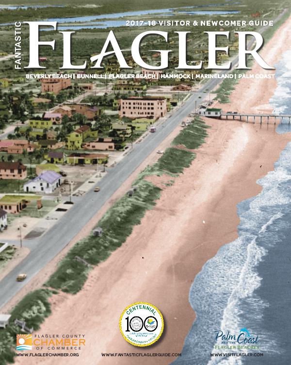 2017-18 Fantastic Flagler Visitor & Newcomer Guide 2017-2018 Fantastic Flagler Visitor Newcomer Guide