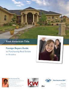 Foreign Buyers Guide to Buying a Home in Arizona USA Foreign Buyer
