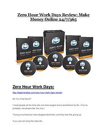 Zero Hour Work Days reviews and bonuses Zero Hour Work Days