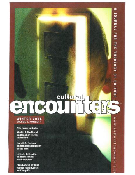 Cultural Encounters: A Journal For The Theology Of Culture Volume 2 Number 1 (Winter 2005)