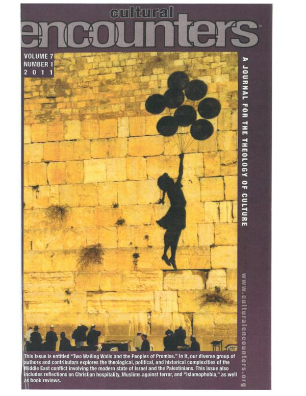 Cultural Encounters: A Journal For The Theology Of Culture Volume 7 Number 1 (Winter 2011)