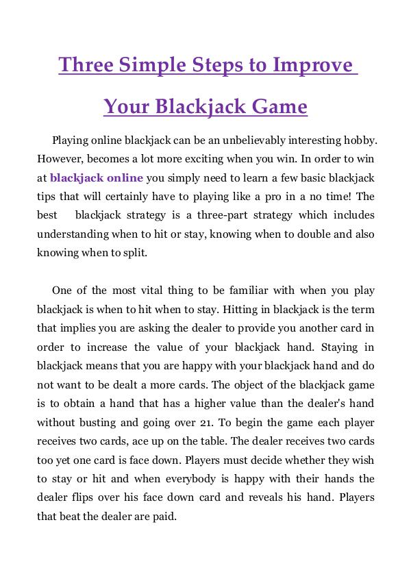Three Simple Steps to Improve Your Blackjack Game Three Simple Steps to Improve Your Blackjack Game