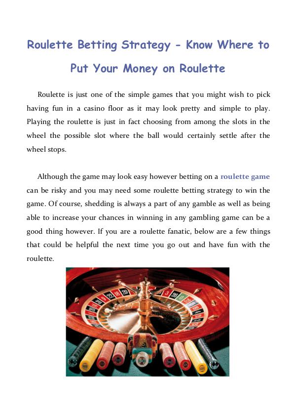 Roulette Betting Strategy - Know Where to Put Your Money on Roulette Roulette Betting Strategy - Know Where to Put Your