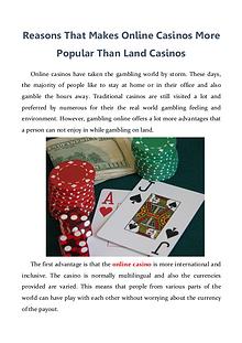 Reasons That Makes Online Casinos More Popular Than Land Casinos