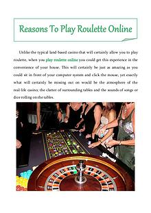 Reasons To Play Roulette Online