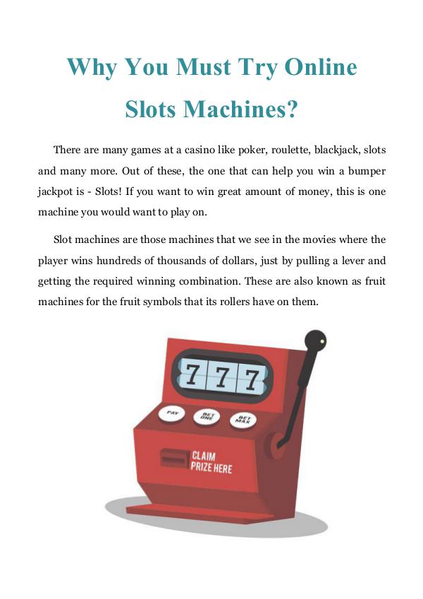 Why You Must Try Online Slots Machines? Why You Must Try Online Slots Machines