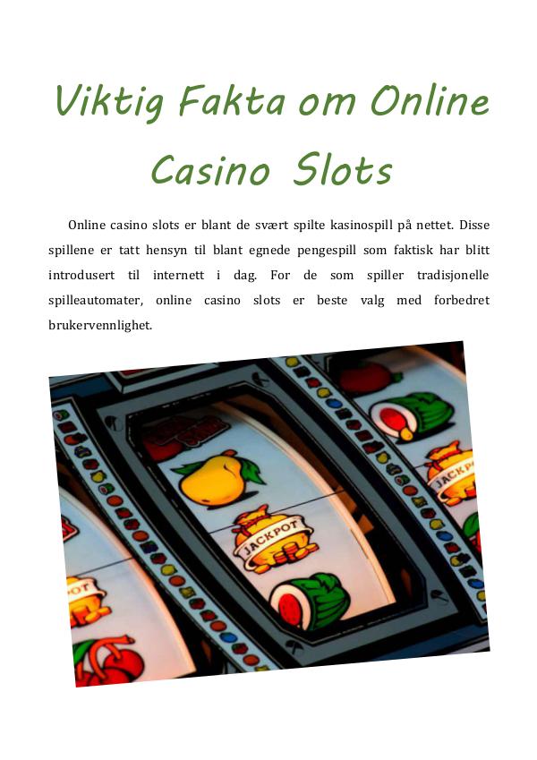 Viktig Fakta om Online Casino Slots Viktig Fakta om Online Casino Slots