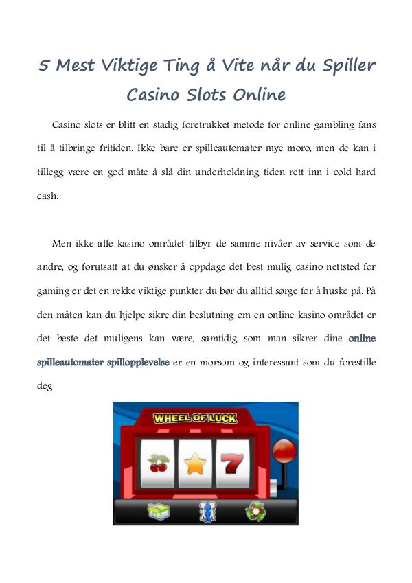 5 Mest Viktige Ting å Vite når du Spiller Casino Slots Online 5 Mest Viktige Ting å Vite når du Spiller Casino S