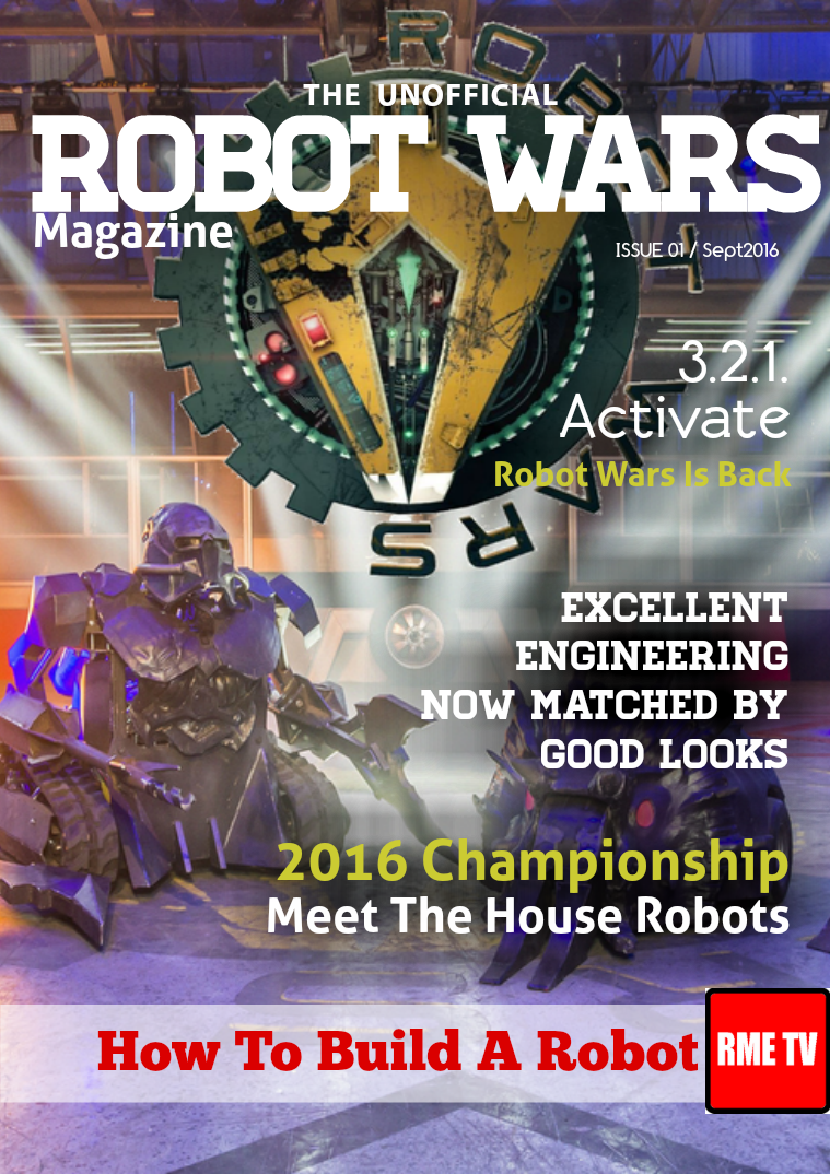 ROBOT WARS Unofficial Magazine Issue 1/ Sep 2016
