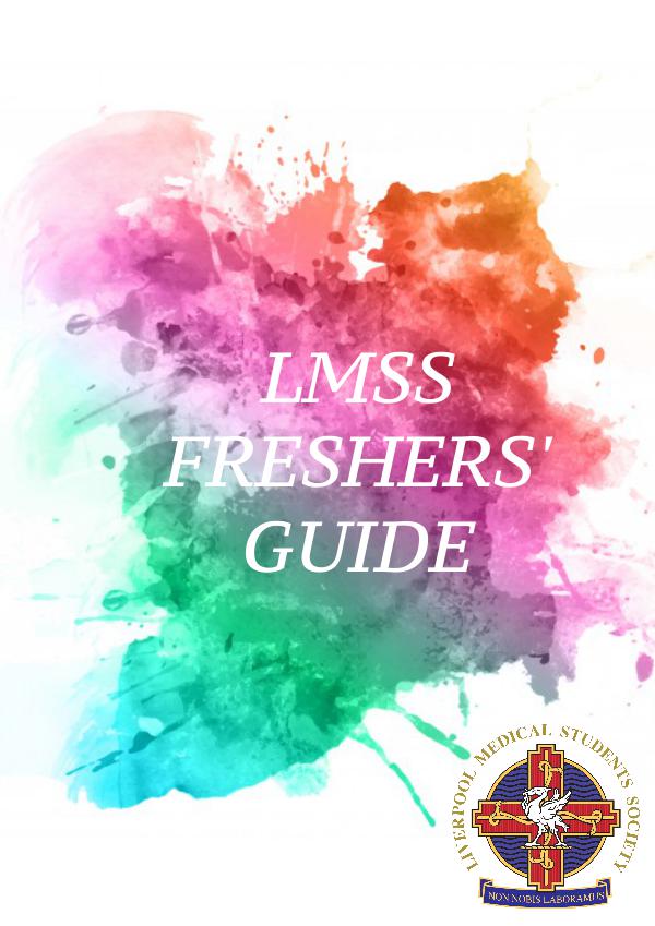 The LMSS Freshers Guide 2017/18 Fresher's Guide - Online