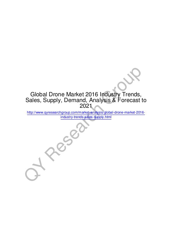 Global Drone Market 2016 Industry Trends, Sales, Supply, Demand, Anal Drone