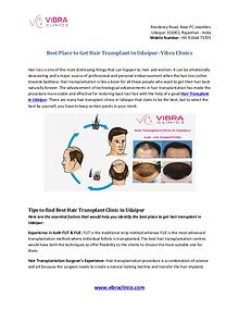 Best Place to Get Hair Transplant in Udaipur- Vibra Clinics