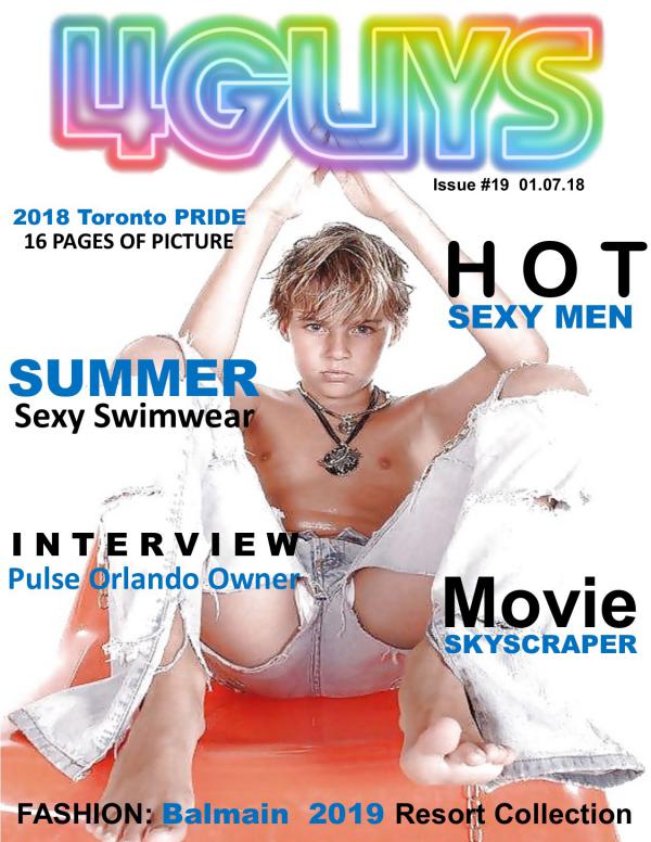 July 2018 Issue #19 July 2018 Issue #19 4Guys