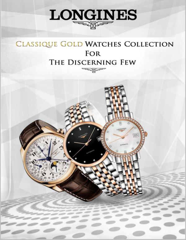 Longines Classic Gold Watches Collection for the Discerning Few Longines Classic Gold Watches Collection for the D