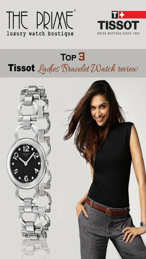 Top 3 Tissot Ladies Bracelet Watch review Top 3 Tissot Ladies Bracelet Watch review