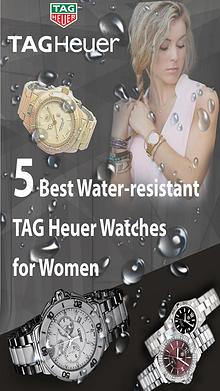 5 Best Water-resistant TAG Heuer Watches for Women