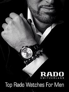 Top Rado Watches for Men