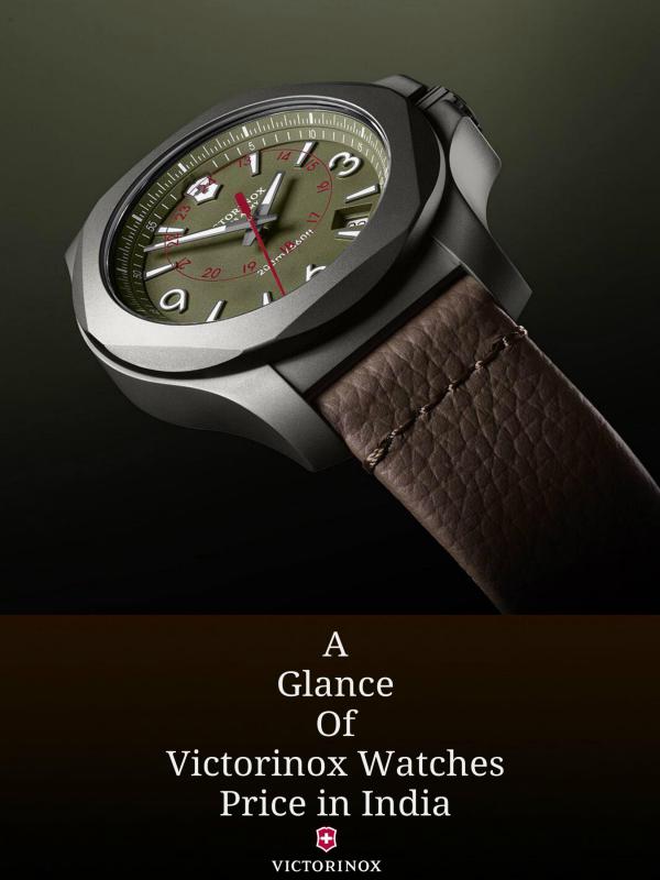 A Glance of Victorinox Watches Price in India A Glance of Victorinox Watches Price in India