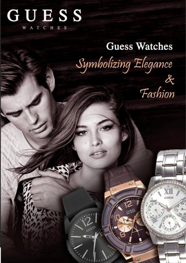 Guess Watches – Symbolizing Elegance and Fashion Elegance and Fashion