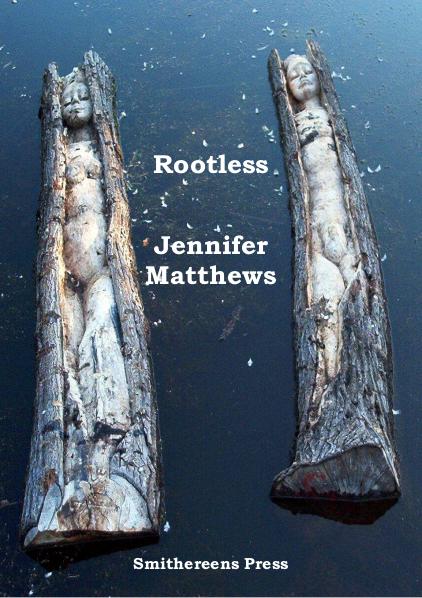 Smithereens Press Chapbooks 'Rootless' by Jennifer Matthews