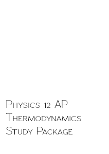 AP Physics Study Packages AP Physics Thermodynamics