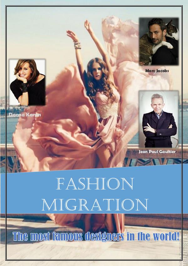 Migration in Fashion I