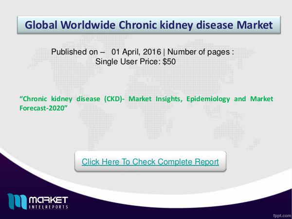 Chronic kidney disease (CKD)- Market Insights, Epidemiology and Marke A