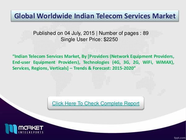 Indian Telecom Services Market Business is Booming Global Indian Telecom Services Market 2016 Researc