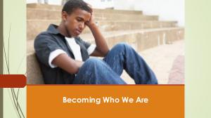 Becoming Who We Are BECOMING BOOK - PODCAST