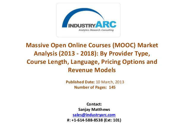 Massive Open Online Courses (MOOC) Market Analysis (2013 - 2018) Massive Open Online Courses (MOOC) Market Analysis