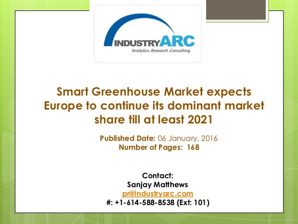 Smart Greenhouse Market expects Europe to continue its dominant marke Smart Greenhouse Market expects Europe to continu