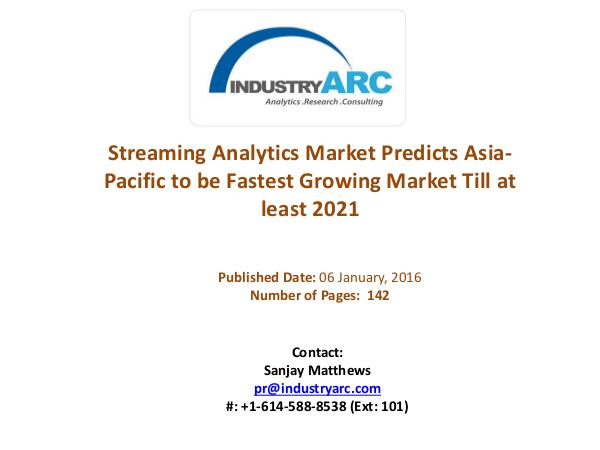 Streaming Analytics Market Expects North America to Continue Market D Streaming Analytics Market Predicts Asia-Pacific