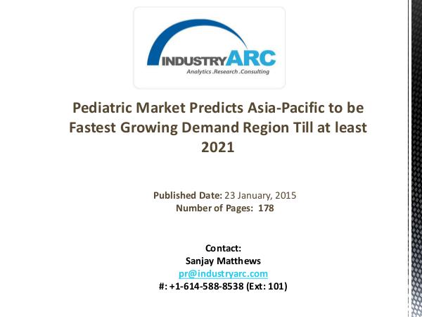 Pediatric Market: Key Players Focused on Making Affordable Products f Pediatric Market Predicts Asia-Pacific to be Faste