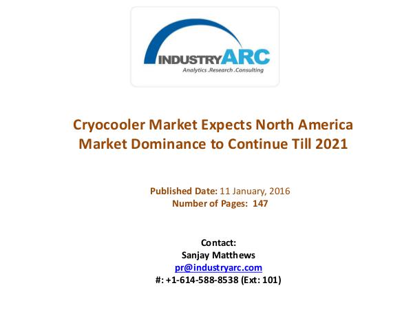 Cryocooler Market Expects North America Market Dominance to Continue Cryocooler Market Expects North America Market Dom