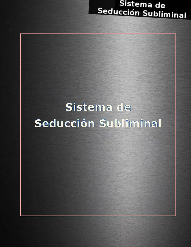 SISTEMA DE SEDUCCION SUBLIMINAL PDF DESCARGAR COMPLETO DESCARGAR