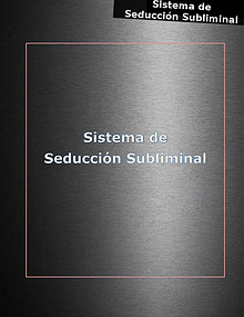 SISTEMA DE SEDUCCION SUBLIMINAL PDF DESCARGAR COMPLETO
