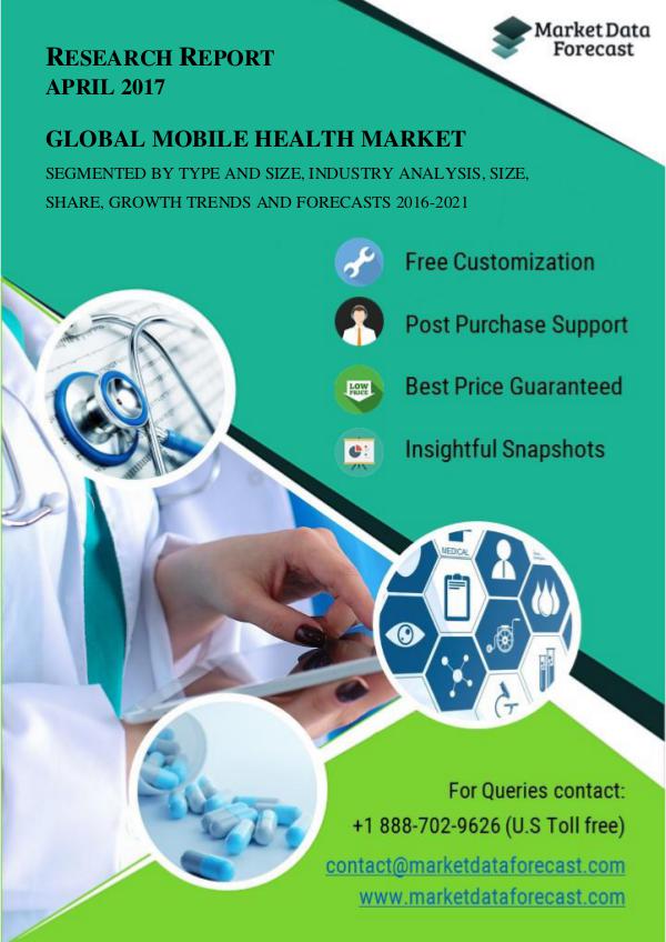 Global Mobile Health Market Estimates and Forecasts to 2021 April.2017