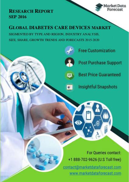 Global Diabetes Care Devices Market Growth Analysis and 2020 Forecast Sep.2016