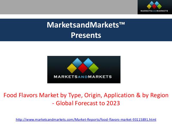 Food Flavors Market - Global Forecast to 2023 Food Flavors Market