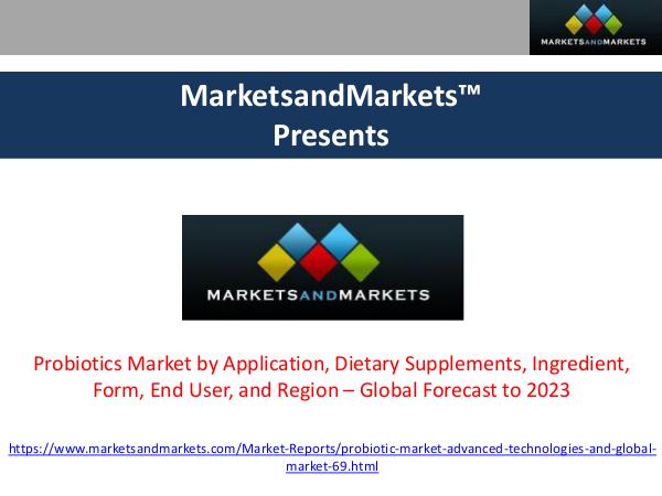 Probiotics Market – Global Forecast to 2023 Probiotics Market