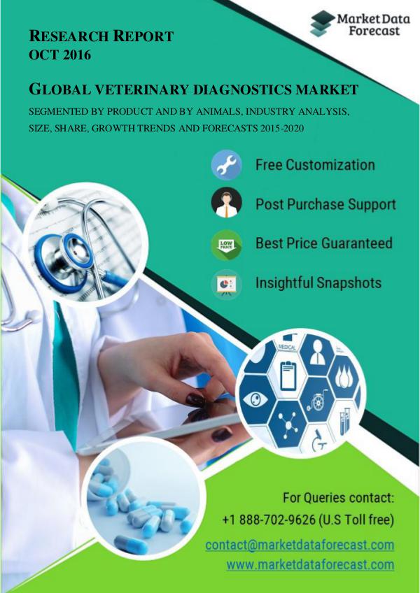 Global Veterinary Diagnostics Market 2015-2020: Industry Analysis and A New Study on Veterinary Diagnostics Market 2020